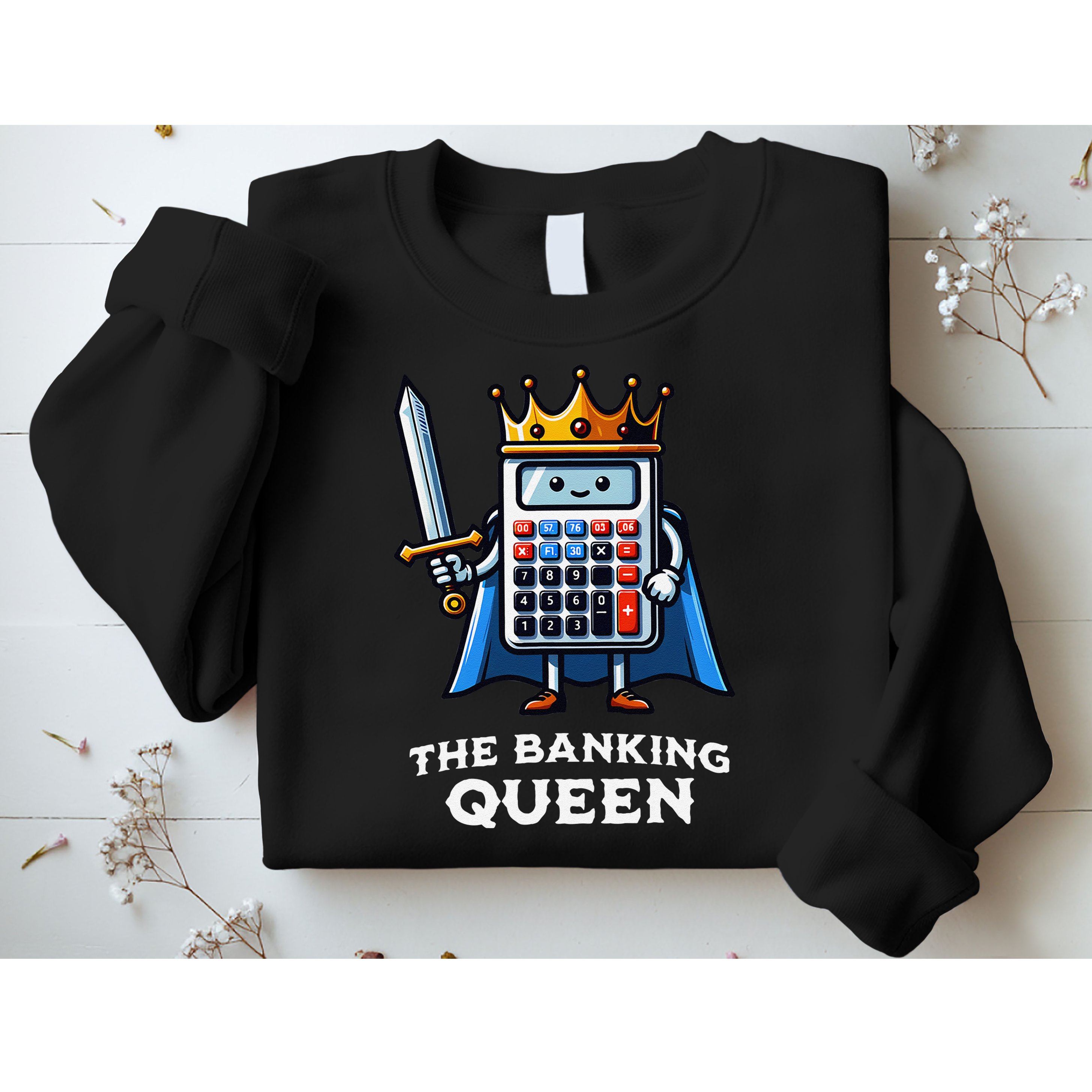 The Banking Queen Funny Illustration Calculator Sweatshirt
