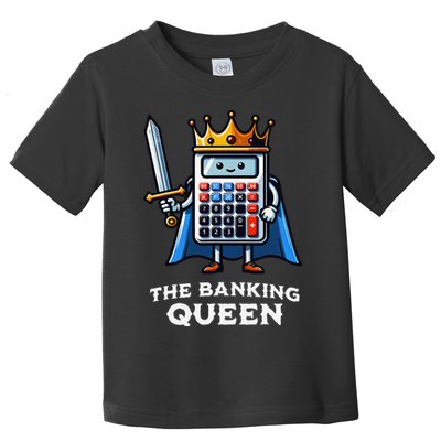 The Banking Queen Funny Illustration Calculator Toddler T-Shirt