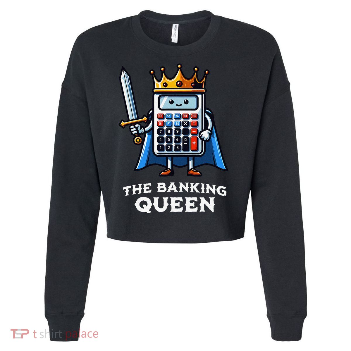 The Banking Queen Funny Illustration Calculator Cropped Pullover Crew