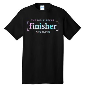 The Bible Recap Finisher 365 Days Gift Tall T-Shirt