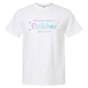 The Bible Recap Finisher 365 Days Gift Garment-Dyed Heavyweight T-Shirt