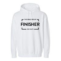 The Bible Recap Finisher 365 Days Gift Garment-Dyed Fleece Hoodie