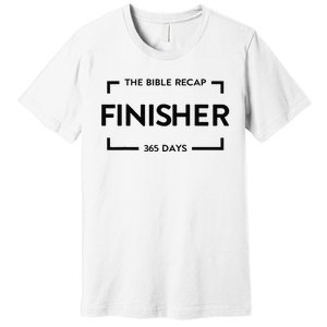 The Bible Recap Finisher 365 Days Gift Premium T-Shirt