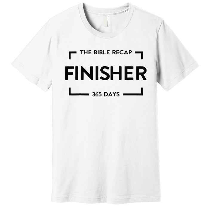 The Bible Recap Finisher 365 Days Gift Premium T-Shirt