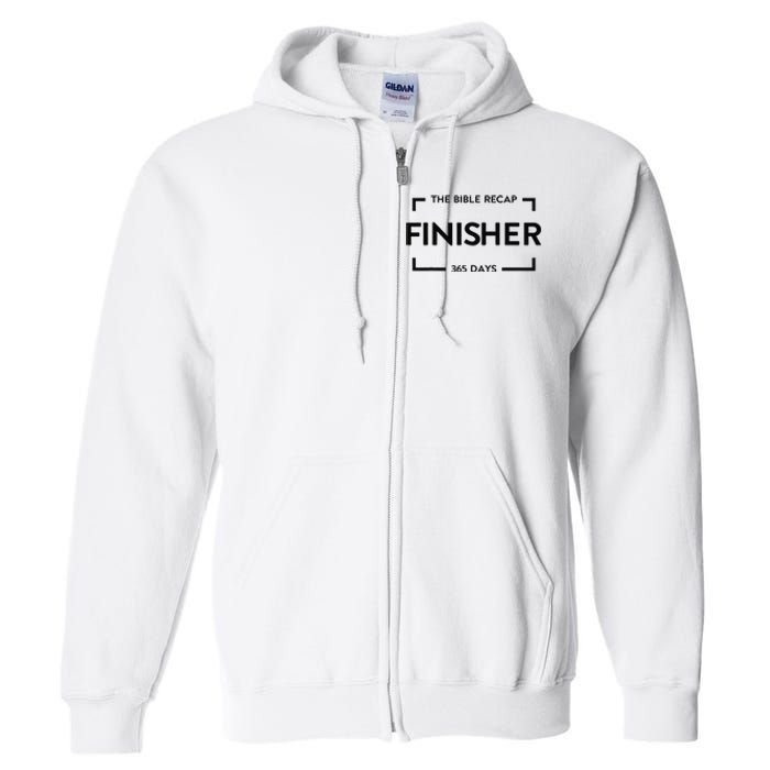 The Bible Recap Finisher 365 Days Gift Full Zip Hoodie