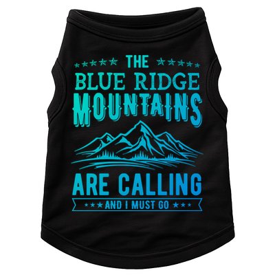 The Blue Ridge Mountains Are Calling And I Must Go Funny Gift Doggie Tank
