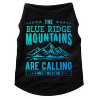 The Blue Ridge Mountains Are Calling And I Must Go Funny Gift Doggie Tank