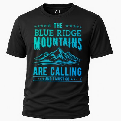 The Blue Ridge Mountains Are Calling And I Must Go Funny Gift Performance Shirt
