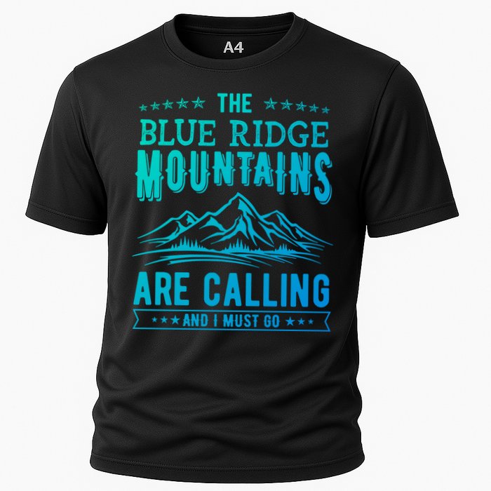 The Blue Ridge Mountains Are Calling And I Must Go Funny Gift Performance Shirt