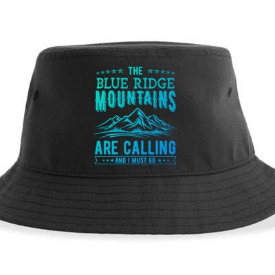 The Blue Ridge Mountains Are Calling And I Must Go Funny Gift Sustainable Bucket Hat