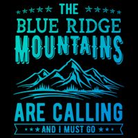 The Blue Ridge Mountains Are Calling And I Must Go Funny Gift Sustainable Bucket Hat