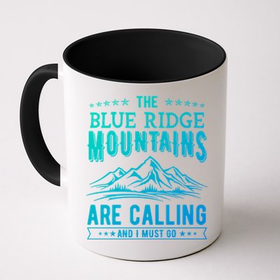 The Blue Ridge Mountains Are Calling And I Must Go Funny Gift Mug