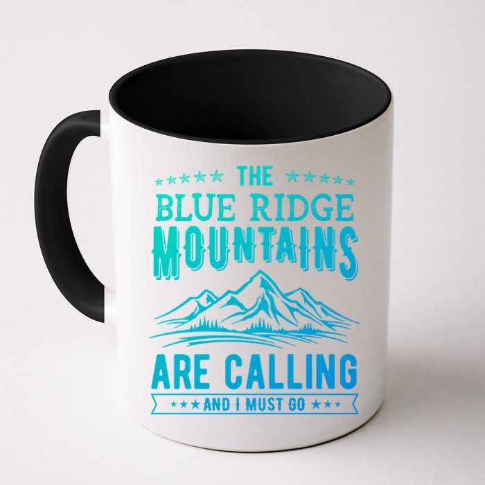 The Blue Ridge Mountains Are Calling And I Must Go Funny Gift Mug