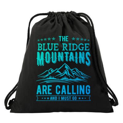 The Blue Ridge Mountains Are Calling And I Must Go Funny Gift Drawstring Bag