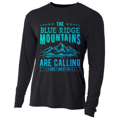 The Blue Ridge Mountains Are Calling And I Must Go Funny Gift Cooling Performance Long Sleeve Crew