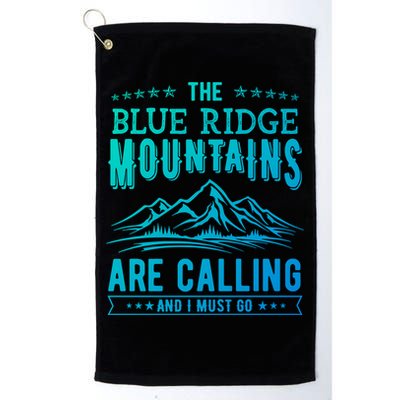 The Blue Ridge Mountains Are Calling And I Must Go Funny Gift Golf Towel