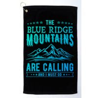 The Blue Ridge Mountains Are Calling And I Must Go Funny Gift Golf Towel