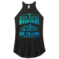 The Blue Ridge Mountains Are Calling And I Must Go Funny Gift Women's Perfect Tri Rocker Tank