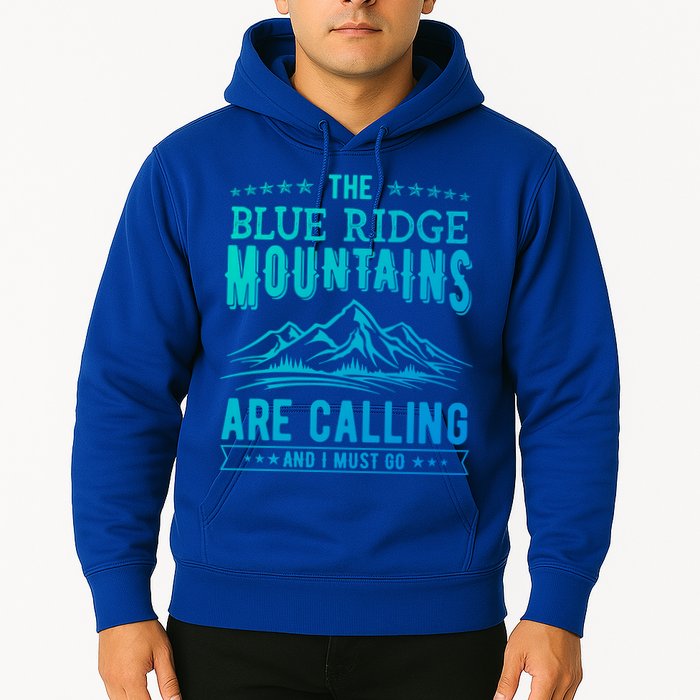 The Blue Ridge Mountains Are Calling And I Must Go Funny Gift Hoodie