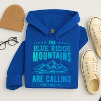 The Blue Ridge Mountains Are Calling And I Must Go Funny Gift Hoodie