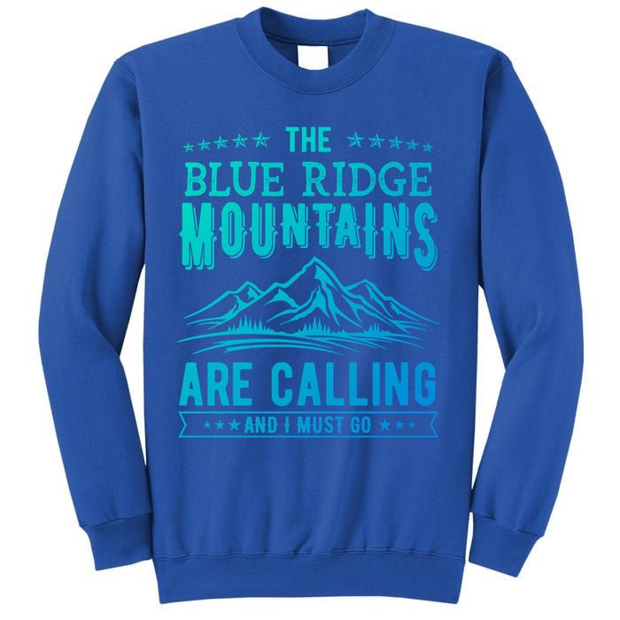 The Blue Ridge Mountains Are Calling And I Must Go Funny Gift Sweatshirt