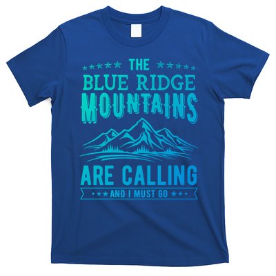 The Blue Ridge Mountains Are Calling And I Must Go Funny Gift T-Shirt