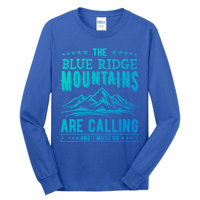 The Blue Ridge Mountains Are Calling And I Must Go Funny Gift Tall Long Sleeve T-Shirt