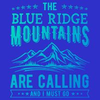 The Blue Ridge Mountains Are Calling And I Must Go Funny Gift Bag