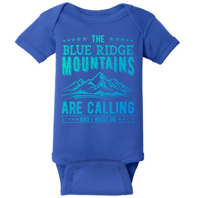 The Blue Ridge Mountains Are Calling And I Must Go Funny Gift Baby Bodysuit