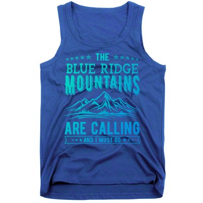 The Blue Ridge Mountains Are Calling And I Must Go Funny Gift Tank Top