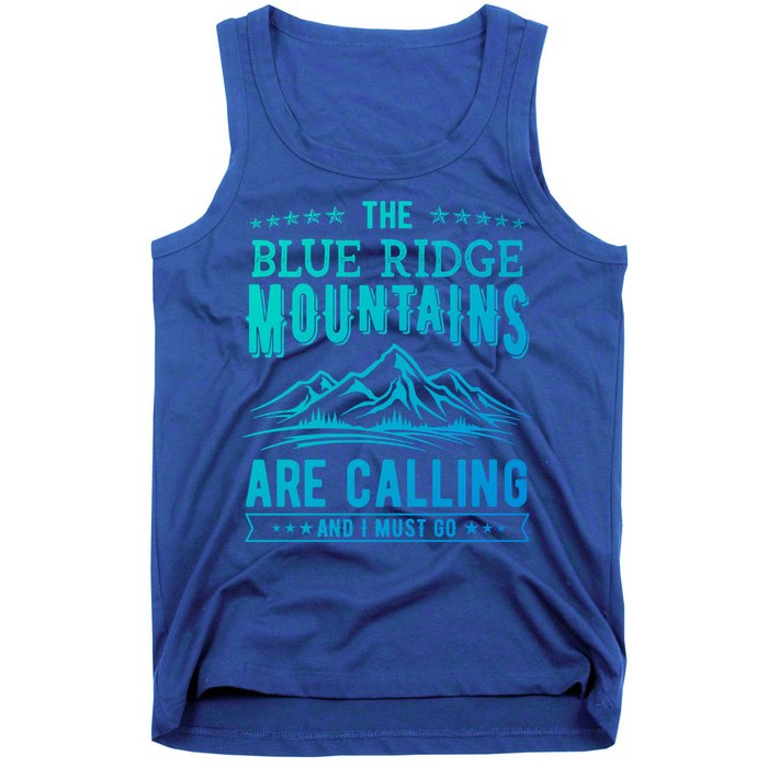 The Blue Ridge Mountains Are Calling And I Must Go Funny Gift Tank Top