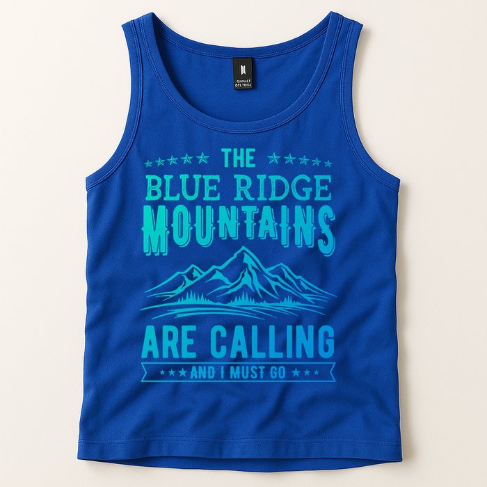 The Blue Ridge Mountains Are Calling And I Must Go Funny Gift Tank Top