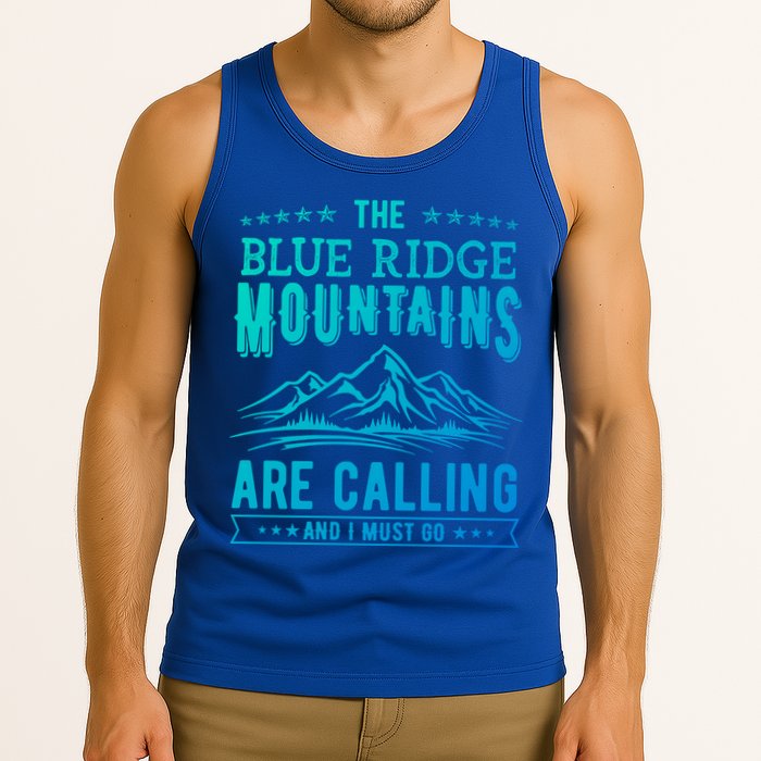 The Blue Ridge Mountains Are Calling And I Must Go Funny Gift Tank Top