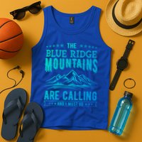 The Blue Ridge Mountains Are Calling And I Must Go Funny Gift Tank Top