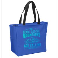 The Blue Ridge Mountains Are Calling And I Must Go Funny Gift Zip Tote Bag