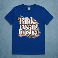The Bible Recap Finisher 365 Days Christian Journey T-Shirt