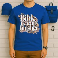 The Bible Recap Finisher 365 Days Christian Journey T-Shirt