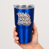 The Bible Recap Finisher 365 Days Christian Journey Tumbler