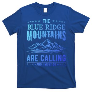 The Blue Ridge Mountains Are Calling And I Must Go Funny Gift T-Shirt