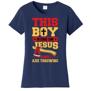 This Boy Runs On Jesus And Axe Throwing Women's T-Shirt