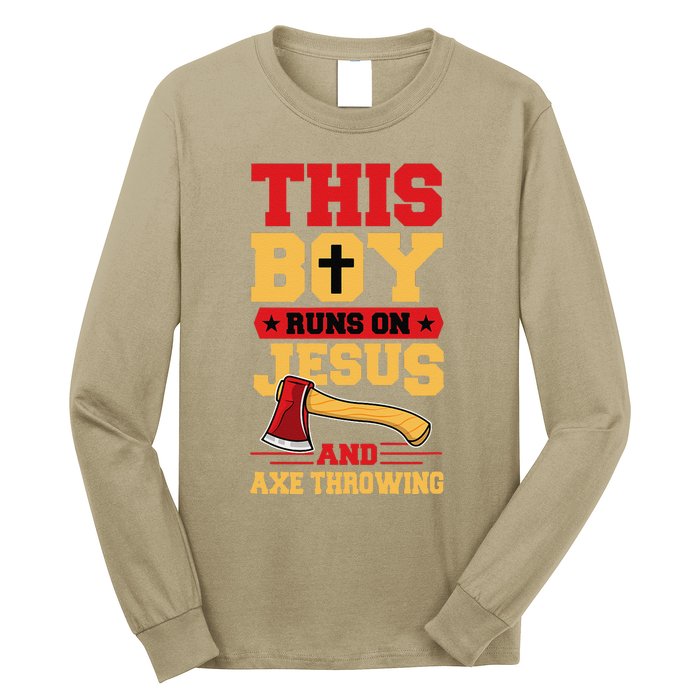 This Boy Runs On Jesus And Axe Throwing Long Sleeve Shirt