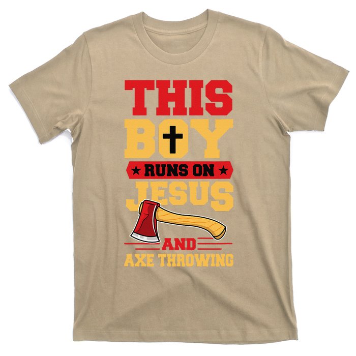 This Boy Runs On Jesus And Axe Throwing T-Shirt