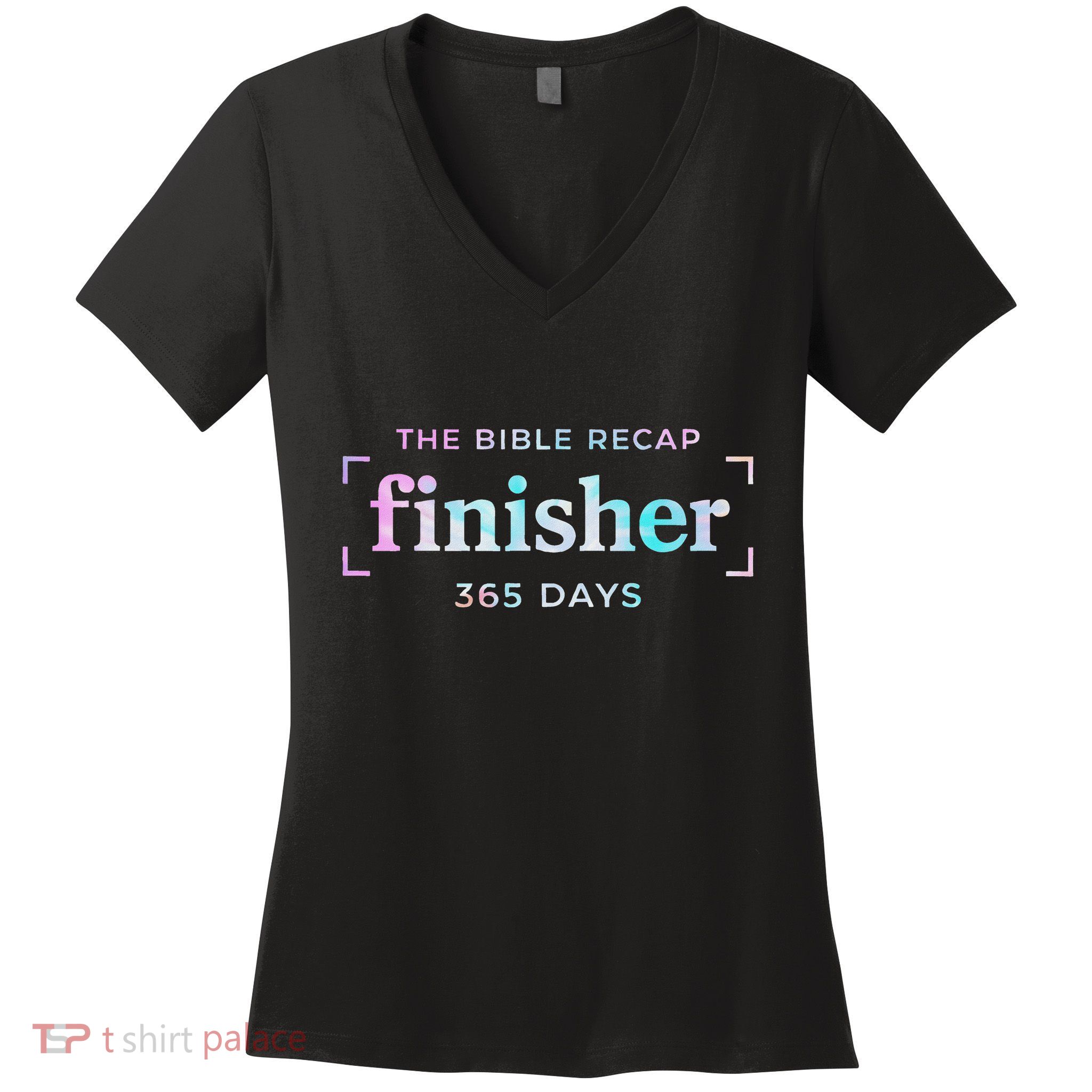 The Bible Recap Finisher 365 Days Christian Religious Women's V-Neck T-Shirt
