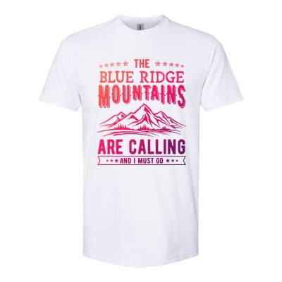 The Blue Ridge Mountains Are Calling And I Must Go Funny Gift Softstyle® CVC T-Shirt