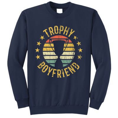 Trophy Boyfriend Retro Clothes Gift For Girlfriend Cute Valentine Gift Sweatshirt