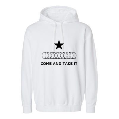 Texas Border Razorwire Come And Take It Garment-Dyed Fleece Hoodie