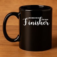 The Bible Recap Finisher 365 Days 11oz C Handle Ceramic Mug