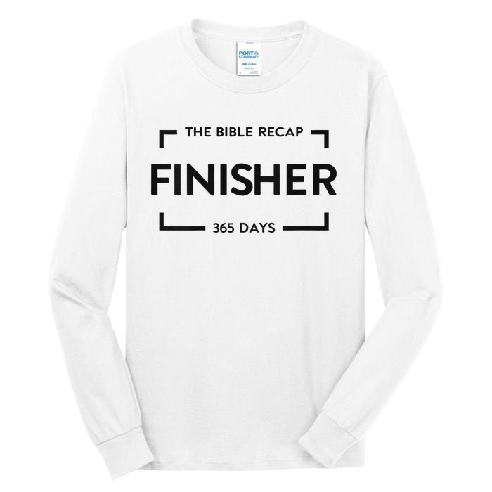 The Bible Recap Finisher 365 Days Tall Long Sleeve T-Shirt