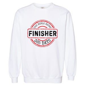 The Bible Recap Finisher 365 Days With Jesus Christian Garment-Dyed Sweatshirt