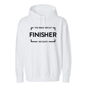 The Bible Recap Finisher 365 Days Garment-Dyed Fleece Hoodie